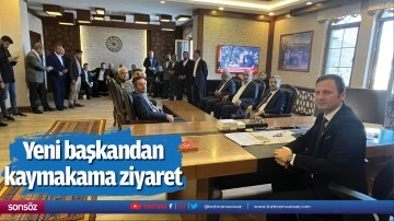 Yeni başkandan kaymakama ziyaret