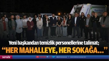 Yeni başkandan temizlik personellerine talimat;