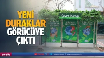 Yeni duraklar g&ouml;r&uuml;c&uuml;ye &ccedil;ıktı