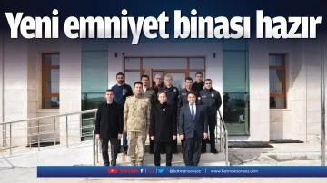 Yeni emniyet binası hazır