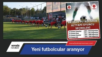 Yeni futbolcular aranıyor
