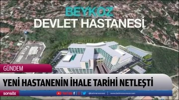 Yeni hastanenin ihale tarihi netleşti