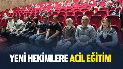 Yeni hekimlere acil eğitim