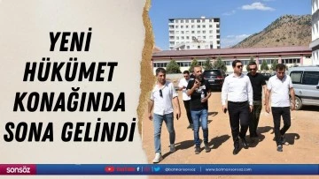 Yeni h&uuml;k&uuml;met konağında sona gelindi