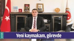 YENİ KAYMAKAM, G&Ouml;REVDE