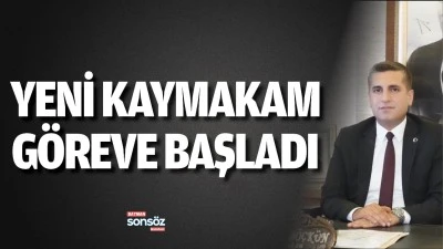 Yeni kaymakam, g&ouml;reve başladı
