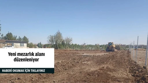 Yeni mezarlık alanı d&uuml;zenleniyor
