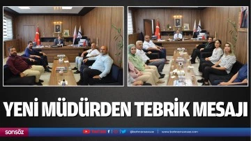 Yeni m&uuml;d&uuml;rden tebrik mesajı