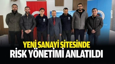 Yeni sanayi sitesinde risk y&ouml;netimi anlatıldı