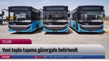 Yeni toplu taşıma g&uuml;zergahı belirlendi