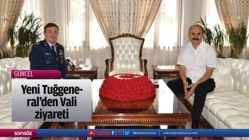 Yeni Tuğgeneral&rsquo;den Vali ziyareti