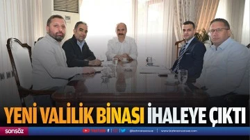 Yeni valilik binası ihaleye &ccedil;ıktı