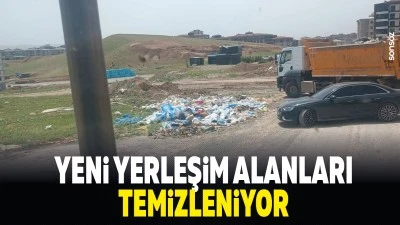 Yeni yerleşim alanları temizleniyor