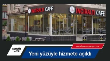 Yeni y&uuml;z&uuml;yle hizmete a&ccedil;ıldı 