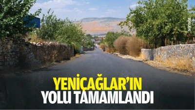 Yeni&ccedil;ağlar&rsquo;ın yolu tamamlandı