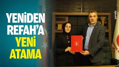 Yeniden Refah&rsquo;a yeni atama