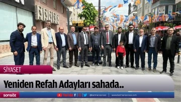 Yeniden Refah Adayları sahada..