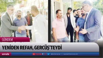 Yeniden Refah, Gerc&uuml;ş&rsquo;teydi