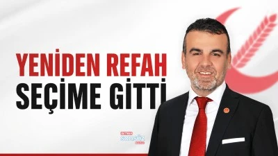 Yeniden Refah se&ccedil;ime gitti
