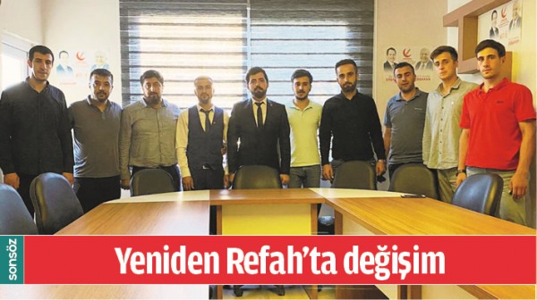 YENİDEN REFAH&rsquo;TA DEĞİŞİM