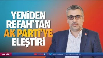 Yeniden Refah&rsquo;tan AK Parti&rsquo;ye eleştiri