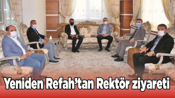 YENİDEN REFAH&rsquo;TAN REKT&Ouml;R ZİYARETİ