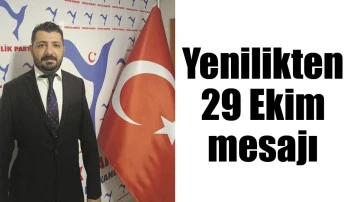 YENİLİKTEN 29 EKİM MESAJI