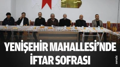 Yenişehir Mahallesi&rsquo;nde iftar sofrası