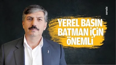 Yerel basın, Batman i&ccedil;in &ouml;nemli&hellip;