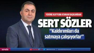 Yerine kayyum atanan başkandan sert s&ouml;zler;