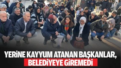 Yerine kayyum atanan başkanlar, belediyeye giremedi