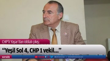 &ldquo;Yeşil Sol 4, CHP 1 vekil&hellip;&rdquo;