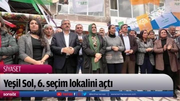Yeşil Sol, 6. se&ccedil;im lokalini a&ccedil;tı