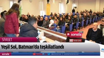 Yeşil Sol, Batman&rsquo;da teşkilatlandı
