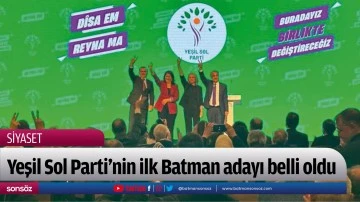 Yeşil Sol Parti’nin ilk Batman adayı belli oldu