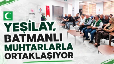 Yeşilay, Batmanlı Muhtarlarla ortaklaşıyor