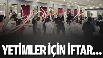 Yetimler i&ccedil;in iftar&hellip;