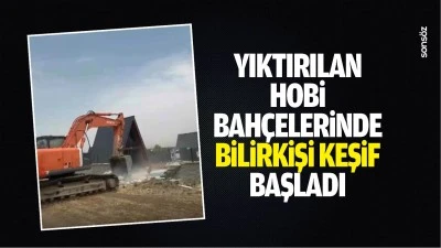 Yıktırılan hobi bah&ccedil;elerinde bilirkişi keşif başladı