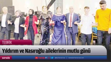 Yıldırım ve Nasıroğlu ailelerinin mutlu g&uuml;n&uuml;