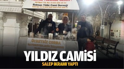 Yıldız Camisi, salep ikramı yaptı