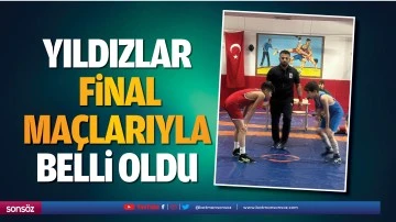 Yıldızlar, final ma&ccedil;larıyla belli oldu