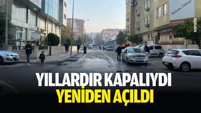 Yıllardır kapalıydı, yeniden a&ccedil;ıldı