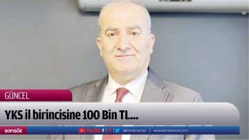 YKS il birincisine 100 Bin TL...