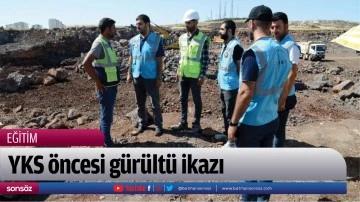 YKS &ouml;ncesi g&uuml;r&uuml;lt&uuml; ikazı