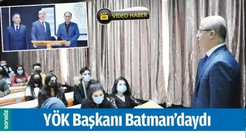 Y&Ouml;K BAŞKANI BATMAN'DAYDI
