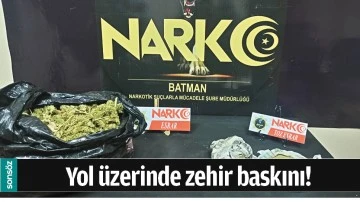 YOL &Uuml;ZERİNDE ZEHİR BASKINI!