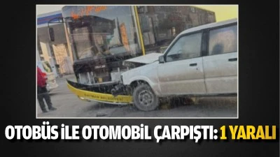 Yolcu otob&uuml;s ile otomobil &ccedil;arpıştı: 1 yaralı