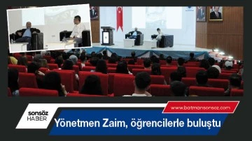Y&ouml;netmen Zaim, &ouml;ğrencilerle buluştu