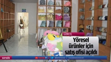 Y&ouml;resel &uuml;r&uuml;nler i&ccedil;in satış ofisi a&ccedil;ıldı