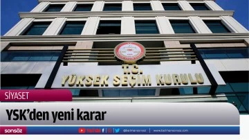 YSK'den yeni karar